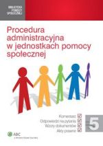 PROCEDURA ADMINISTRACYJNA W JEDNOSTKACH POMOCY SPOŁECZNEJ