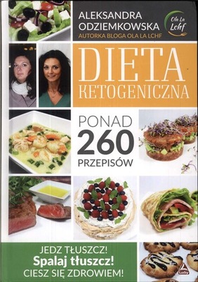 Dieta ketogeniczna ponad 260 przepisów Aleksandra Odziemkowska