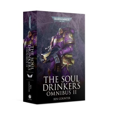 The Soul Drinkers Omnibus II - Steve Lyons