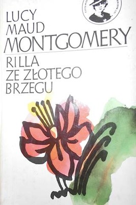 Rilla ze Złotego Brzegu - Lucy Maud Montgomery