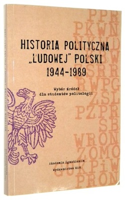 HISTORIA POLITYCZNA Ludowej Polski [1944-1989]