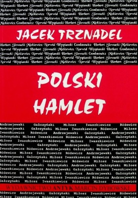 Jacek Trznadel - Polski Hamlet