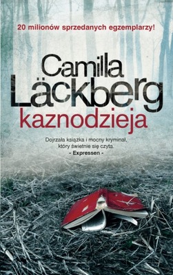 Kaznodzieja. Camilla Lackberg