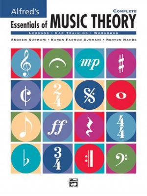 ESSENTIALS OF MUSIC THEORY : COMPLETE Andrew Surmani