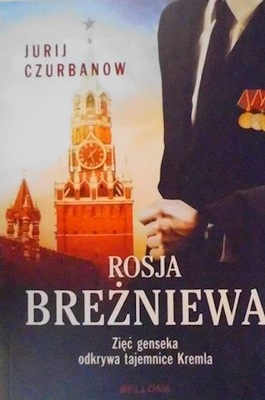 Rosja Breżniewa - Jurij Czurbanow