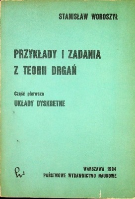 Przykłady i zadania z teorii drgań część I