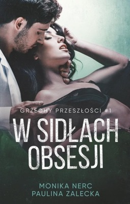 W sidłach obsesji Monika Nerc, Paulina Zalecka