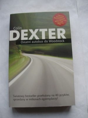 Ostatni autobus do Woodstock Colin Dexter