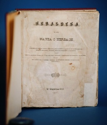 1841 Malinowski HERALDYKA TO JEST NAUKA O HERBACH