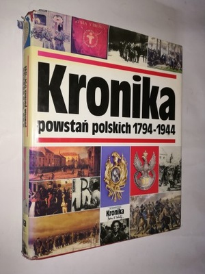 KRONIKA POWSTAN POLSKICH 1794-1944