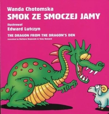 Smok ze smoczej jamy - Wanda Chotomska