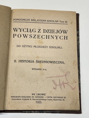 WYCIĄG Z DZIEJÓW POWSZECHNYCH 2 TOMY - LWÓW 1923r.