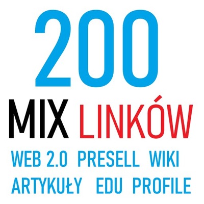 200 Linków SEO - PODLINKOWANIE - Mix Linków