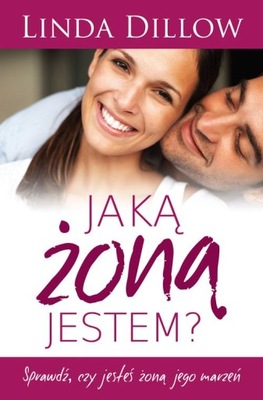 Jaką żoną jestem Linda Dillow