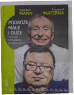 Podróże małe i duże, - Krzysztof Materna