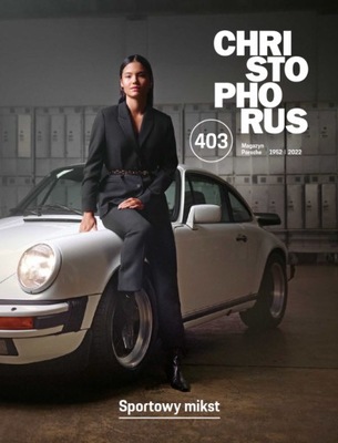 Porsche Christophorus magazyn nr 2 / 2022 403 PL 