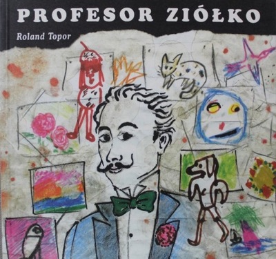 Roland Topor - Profesor Ziółko