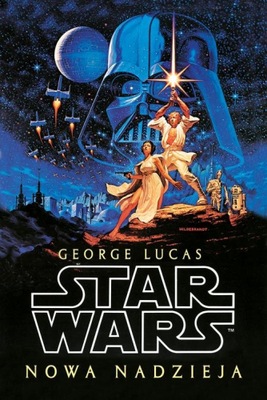 Star Wars Gwiezdne wojny Nowa nadzieja - George Lucas