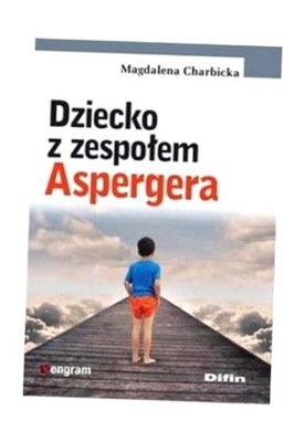 DZIECKO Z ZESPOŁEM ASPERGERA, CHARBICKA MAGDALENA