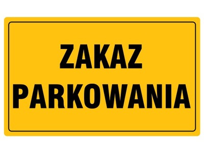 Tablica informacyjna 20x33cm ZAKAZ PARKOWANIA