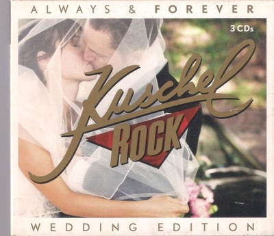 KUSCHELROCK ALWAYS & FOREVER 3CD KUSCHEL ROCK