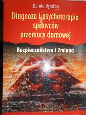 Diagnoza i psychoterapia sprawców przemocy domowej