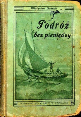 Podróż bez pieniędzy 1906 r.