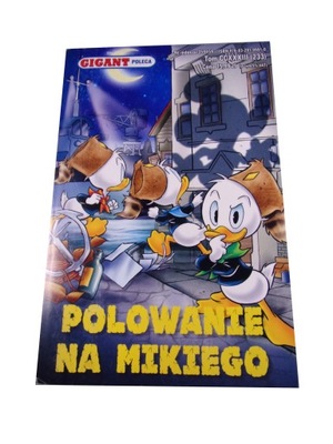 GIGANT POLECA 233. POLOWANIE NA MIKIEGO