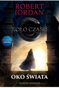 Koło czasu Tom 1 Oko świata Robert Jordan