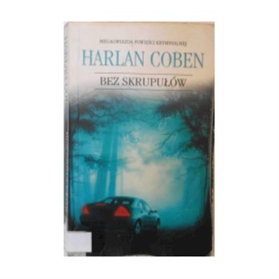 Bez skrupułów - Harlan Coben