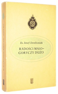 RADOŚCI MAŁO - GORYCZY DUŻO: Pamiętnik Pomorzanina