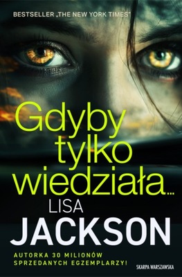 Gdyby tylko wiedziała - Lisa Jackson