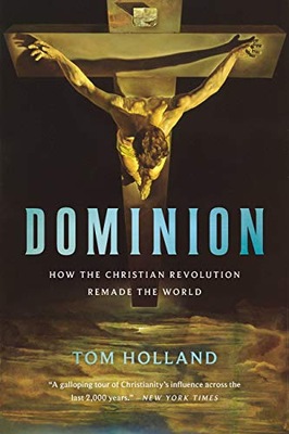 Holland Tom Dominion How the Holland Tom