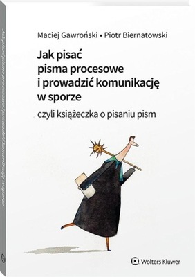 JAK PISAĆ PISMA PROCESOWE I PROWADZIĆ...