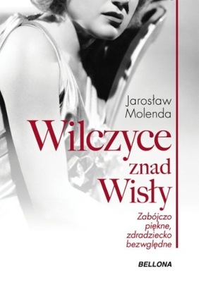 Wilczyce znad Wisły Jarosław Molenda