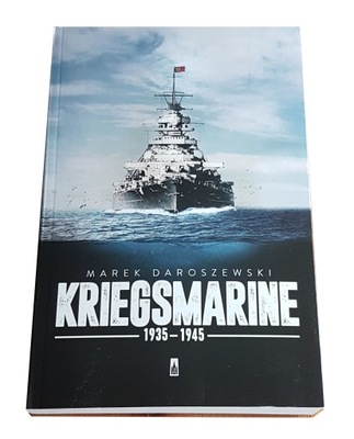 Daroszewski - Kriegsmarine 1935-1945