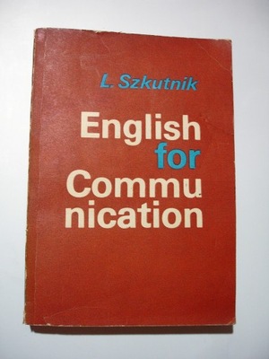 English for Communication. Leszek Szkutnik