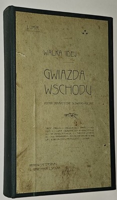 WALKA IDEJ GWIAZDA WSCHODU - LUMIR, 1900