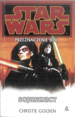 Star Wars. Przeznaczenie Jedi. Sojusznicy Christie Golden