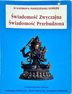 ŚWIADOMOŚĆ ZWYCZAJNA ŚWIADOMOŚĆ PRZEBUDZONA