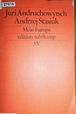 Mein Europa - Andrzej Stasiuk