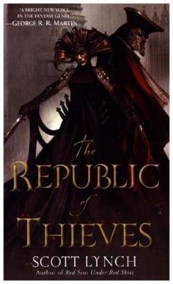 Republic of Thieves - Scott Lynch