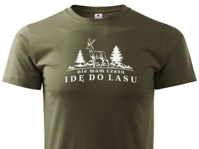 Koszulka T-shirt military 100% bawełna nadruk NIE MAM CZASU IDĘ DO LASU - M