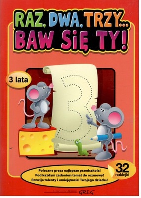 Raz dwa trzy Baw się ty! 3 lata