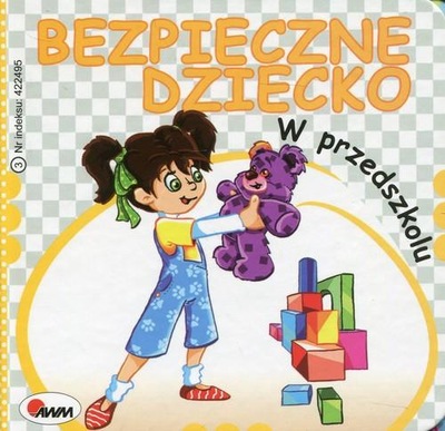 BEZPIECZNE DZIECKO W PRZEDSZKOLU MARTA ŁYKOWSKA