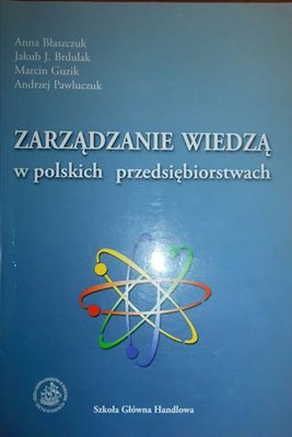 Zarządzanie wiedzą w polskich przedsiębiorstwach