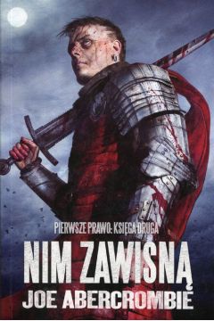 Pierwsze prawo Nim zawisną Joe Abercrombie