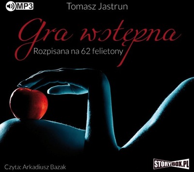 Gra wstępna. Rozpisana na 62 felietony audiobook