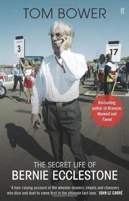 No Angel The Secret Life Of Bernie Ecclestone Tom Bower