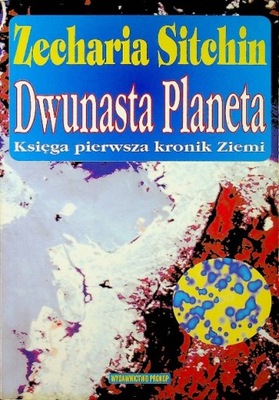 Zecharia Sitchin - Dwunasta planeta